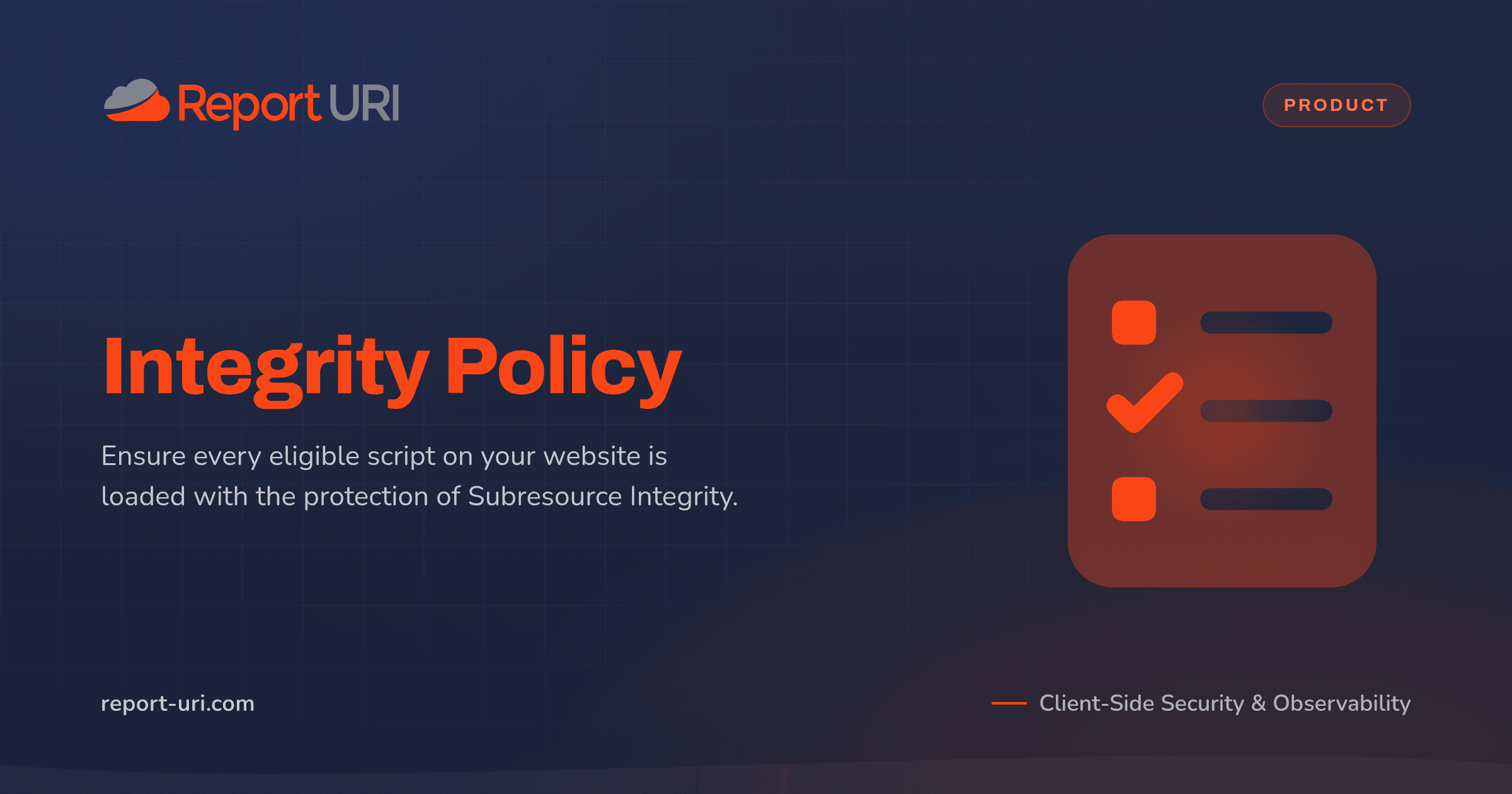 Subresource Integrity Integrity Policy | Report URI